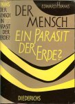 Edward Hyams (Autor), und Felicitas Scholand Übersetzer - Der Mensch - ein Parasit der Erde ? Kultur und Boden im Wandel der Zeitalter