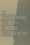 Bakker, W. e.a. (red.). - De afscheiding van 1834 en haar geschiedenis. Bakker, W. e.a. (red.). - De afscheiding van 1834 en haar geschiedenis.