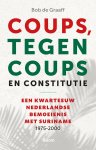 Bob de Graaff - (1) Coups, Tegencoups En Constitutie