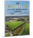 Diverse auteurs - Bosatlas van het Nederlandse voetbal