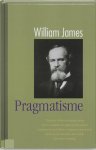 William James 67247 - Pragmatisme Een nieuwe naam voor enkele oude denkwijzen