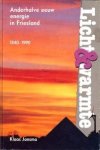 JANSMA, KLAAS - Licht en warmte. Anderhalve eeuw energie in Friesland 1840 - 1990