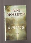Morrison, Toni - A Mercy, a novel