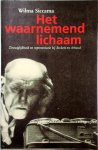 Wilma Siccama - Het waarnemend lichaam Zintuiglijkheid en representatie bij Beckett en Artaud