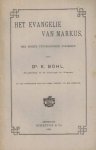 Bohl, Dr. E. - Bohl, Dr. E.-Het Evangelie van Markus