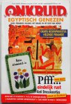 Breekveldt Paul e.a. - Onkruid tijdschrift  voor aarde lichaam en geest 1999 nr. 128 maart/april Egyptisch genezen over piramides healing het orakel en het oog van Horus Bouwplaat helende piramide aanwezig Kaart voorkant kaft ontbreekt, kaarten achterkant ontbreken