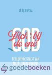 Terpstra, Ds. E.J. - Dichtbij de ene God *nieuw* --- De blijvende kracht van Nicea-Constantinopel