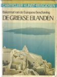 Melas, Evi - De Griekse eilanden - Bakermat van de Europese beschaving