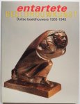Hartog, Arie; Jans, Liesbeth; e.a. - Entartete beeldhouwkunst Duitse beeldhouwers 1900-1945
