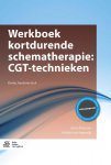 Jenny Broersen 106948, Michiel van Vreeswijk 238678 - Werkboek kortdurende schematherapie: CGT- technieken