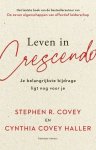 Stephen R. Covey - Leven in crescendo