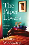 Woodward, Gerard - The Paper Lovers