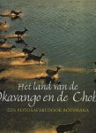 PICKFORD, Peter and Beverly - Het land van de Okavango en de Chobe