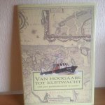 Voskamp-Voestermans, R. - Van hoogaars tot kustwacht / 150 jaar politietoezicht te water