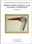 Henrietta McBurney, Paula Findlen, et al. - Birds, Other Animals and Natural Cutiosities  The Paper Museum of Cassiano dal Pozzo : Series B: Natural History : Birds, Other Animals and Natural Cutiosities  : 2 volumes,