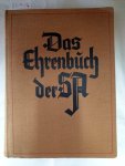 Koch, Karl W. H.: - Das Ehrenbuch der SA :