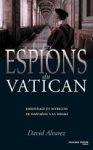 David J. Alvarez - Les espions du Vatican