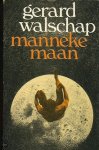 Gerard Walschap - Manneke Maan - Gerard Walschap