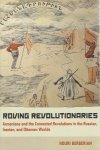 BERBERIAN, Houri - Roving Revolutionaries - Armenians and the Connected Revolutions in the Russian, Iranian, and Ottoman Worlds. BERBERIAN, Houri - Roving Revolutionaries - Armenians and the Connected Revolutions in the Russian, Iranian, and Ottoman Worlds.