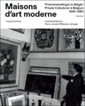 Tanguy Eeckhout. / Steven Jacobs / Maarten Liefooghe ; vertaling : Dirk Verbiest - Maisons d'art moderne Privéverzamelingen in België / Private collections in Belgium 1945-1980.