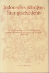 Klooster, dr H.A.J. - Indonesiërs schrijven hun geschiedenis - De ontwikkeling van de Indonesische geschiedbeoefening in theorie en praktijk 1900-1980