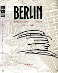 Balfour, Alan. - Berlin: The Politics of Order 1737-1989.