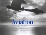 Almond, Peter - Aviation. The earley years / Die anfänge der luftfahrt / Les premières années de l'aeronatique. The Hulton Getty picture collection