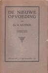Bavinck, Dr. H. - De nieuwe opvoeding
