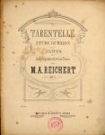 Reichert, Mathieu André: - Tarantelle. Etude de salon pour la flûte avec accompagnement de piano. Op. 3