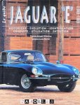 Patreick-Arnald Millereau, Jacques-Louis Bertin - Le Guide Jaguar "E" Serie I - Serie II. Historique, Ëvolution, Identification, Conduite, Utilisation, Entretien