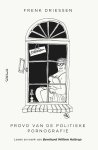 Frenk Driessen - Provo Van De Politieke Pornografie