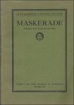 VAN OFFEL, Edmond; - MASKERADE. EENAKTE. Edmond van Offel.