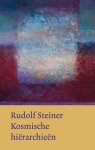 Rudolf Steiner - Werken en voordrachten a3 -   Kosmische hierarchieen