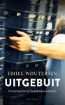 Emiel Woutersen - Uitgebuit Het verhaal van de Nederlandse werkvloer