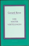 Reve, Gerard - Vier Wintervertellingen