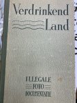 BOOMSMA J./VERSEPUT DR. J., - Verdinkend land. Illegale foto-documentatie.