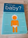 Borgenicht, J. - Hoe werkt mijn baby? / handleiding voor ouders