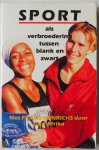 Henrichs Frans - Sport als verbroedering tussen blank en zwart (Met Frans Henrichs door Zuid-Afrika)