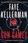 Faye Kellerman - Gun Games