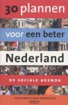 Zonderop, Yvonne & Beek, Krijn van (red.) - 30 plannen voor een beter Nederland: de sociale agenda