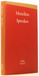 HERACLITUS VAN EFEZE - Spreuken. Vertaald, ingeleid en toegelicht door C. Verhoeven.