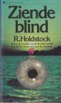 Holdstock, Robert - Ziende Blind