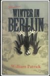 Patrick, William - Winter in Berlijn