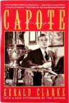 Gerald Clarke - Capote A Biography