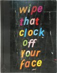 Brian Belott 303699 - Wipe that Clock Off Your Face
