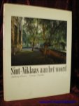 DEMEY, Anthony/ CHARLIER, Georges ( fotograaf); - SINT-NIKLAAS AAN HET WOORD,