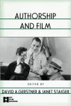 David A. Gerstner ,  Janet Staiger - Authorship and Film