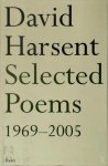 David Harsent - Selected Poems, 1969-2005