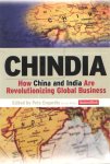 Engardio, Pete (ed.) - Chindia. How China and India Are Revolutionizing Global Business
