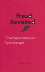 Kivits, Tonja - Freud revisited. Over hypnoanalyse en hypnotherapie. Gesigneerd door de auteur met opdracht